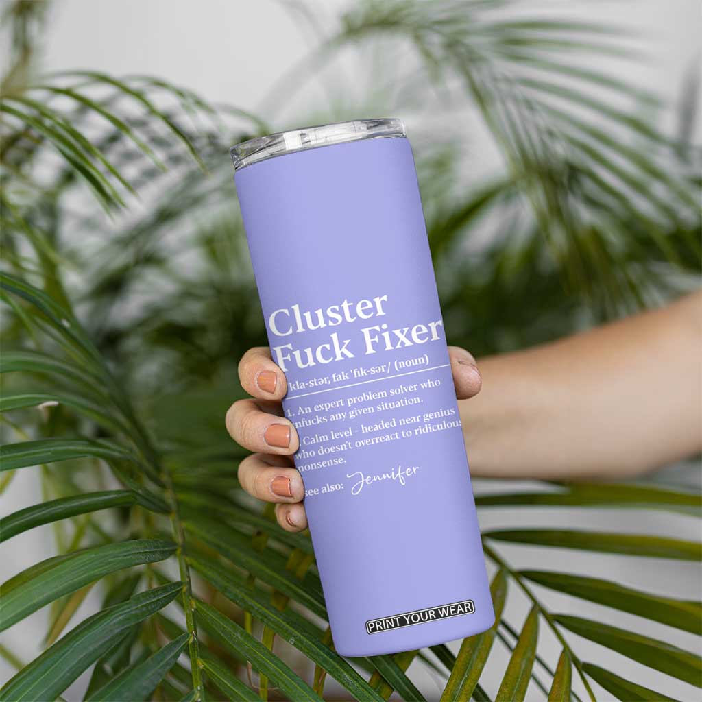 Personalized Coworker Skinny Tumbler Custom Name Cluster Fuck An Expert Problem Solver Christmas Gift Purple TB10 Print Your Wear