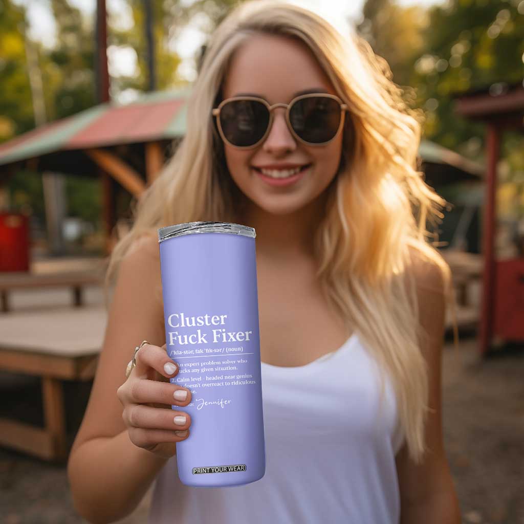 Personalized Coworker Skinny Tumbler Custom Name Cluster Fuck An Expert Problem Solver Christmas Gift Purple TB10 Print Your Wear