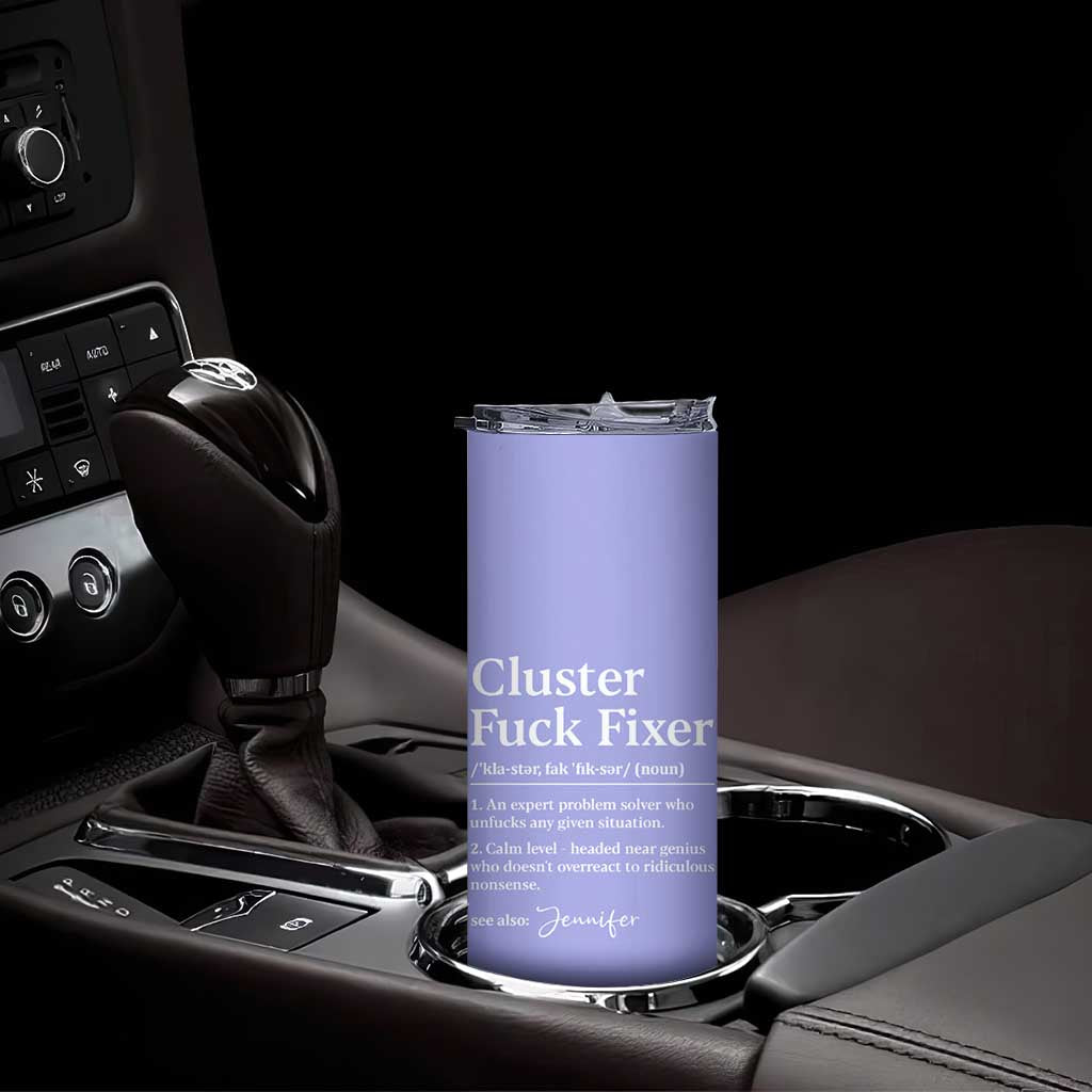Personalized Coworker Skinny Tumbler Custom Name Cluster Fuck An Expert Problem Solver Christmas Gift Purple TB10 Print Your Wear