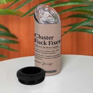 Personalized Coworker 4 in 1 Can Cooler Tumbler Custom Name Cluster Fuck An Expert Problem Solver Christmas Gift Brown TB10 Print Your Wear