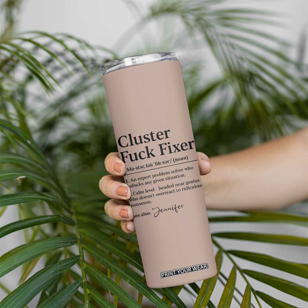 Personalized Coworker Skinny Tumbler Custom Name Cluster Fuck An Expert Problem Solver Christmas Gift Brown TB10 Print Your Wear