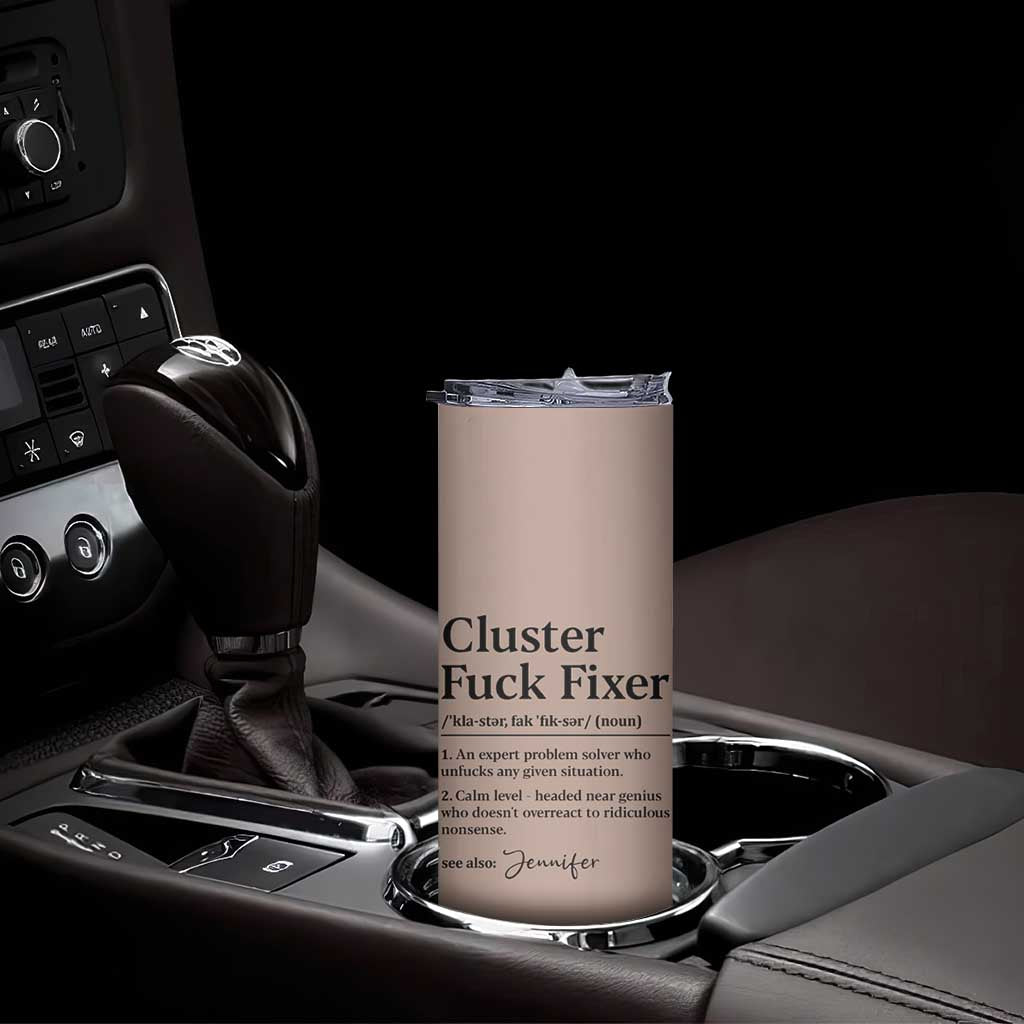 Personalized Coworker Skinny Tumbler Custom Name Cluster Fuck An Expert Problem Solver Christmas Gift Brown TB10 Print Your Wear