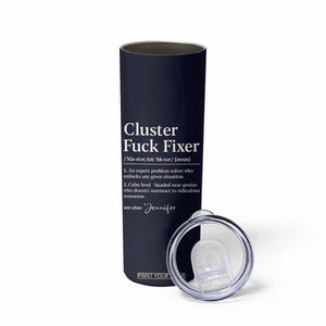 Personalized Coworker Skinny Tumbler Custom Name Cluster Fuck An Expert Problem Solver Christmas Gift Navy TB10 Print Your Wear