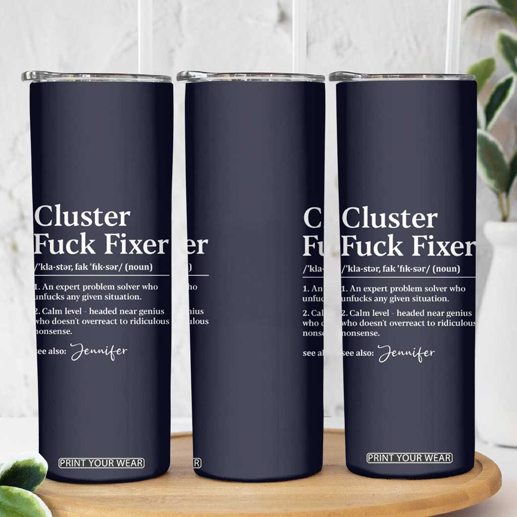 Personalized Coworker Skinny Tumbler Custom Name Cluster Fuck An Expert Problem Solver Christmas Gift Navy TB10 Print Your Wear