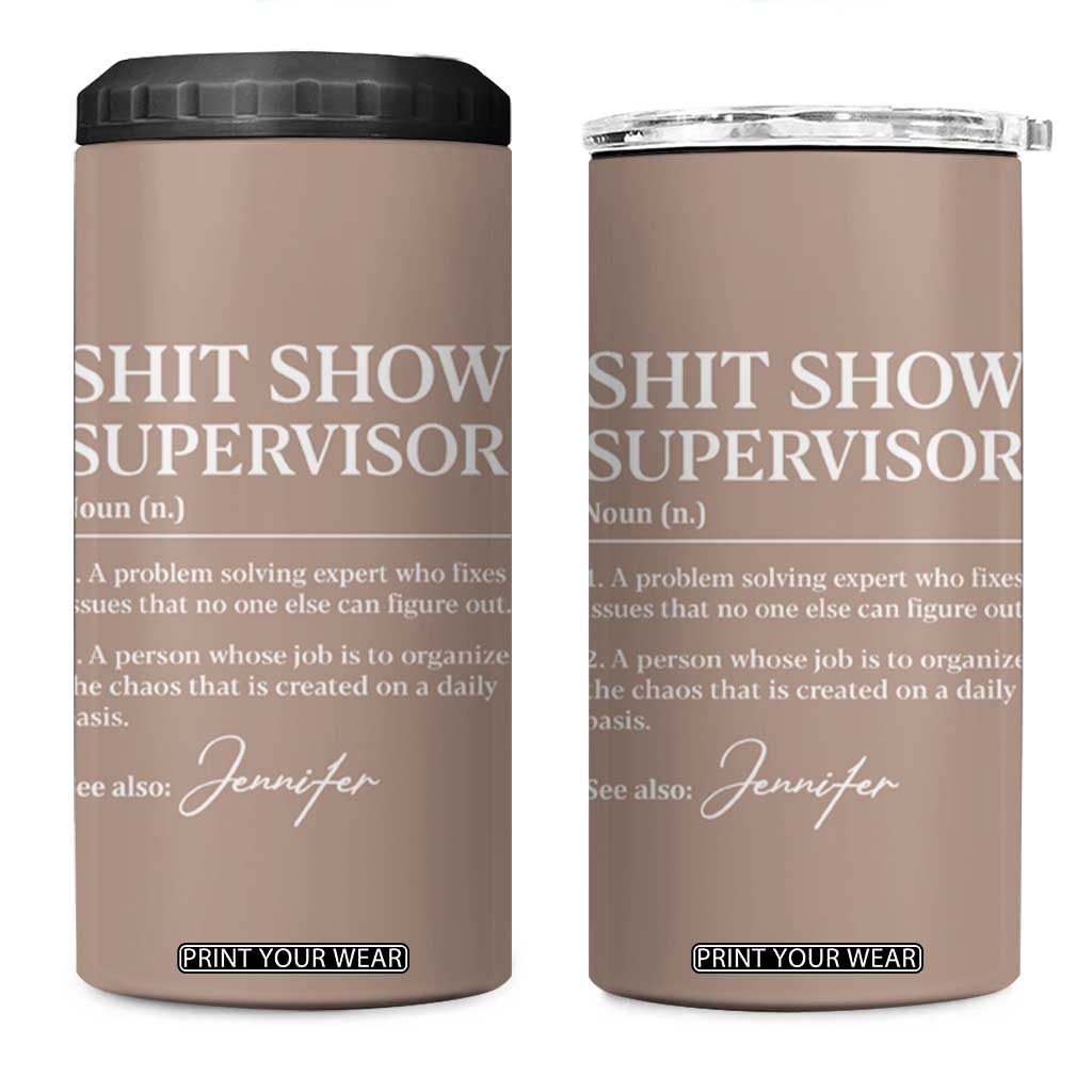 Personalized Boss Gifts 4 in 1 Can Cooler Tumbler Custom Name Shit Show Supervisor Gift for Boss Team Manger Director TB10 One Size: 16 oz Nude Print Your Wear