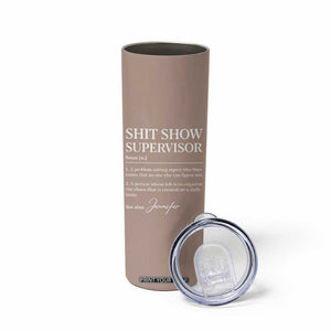 Personalized Boss Gifts Skinny Tumbler Custom Name Shit Show Supervisor Gift for Boss Team Manger Director TB10 Print Your Wear