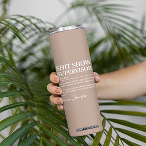 Personalized Boss Gifts Skinny Tumbler Custom Name Shit Show Supervisor Gift for Boss Team Manger Director TB10 Print Your Wear