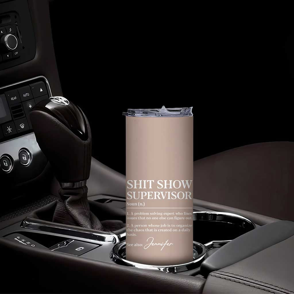 Personalized Boss Gifts Skinny Tumbler Custom Name Shit Show Supervisor Gift for Boss Team Manger Director TB10 Print Your Wear