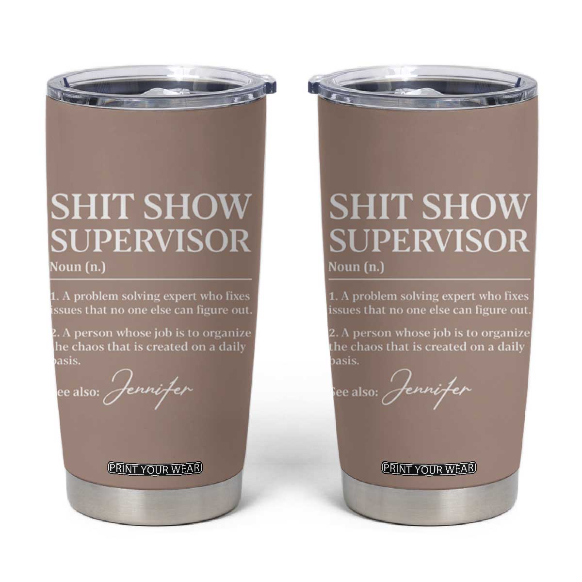 Personalized Boss Gifts Tumbler Cup Custom Name Shit Show Supervisor Gift for Boss Team Manger Director TB10 Nude Print Your Wear