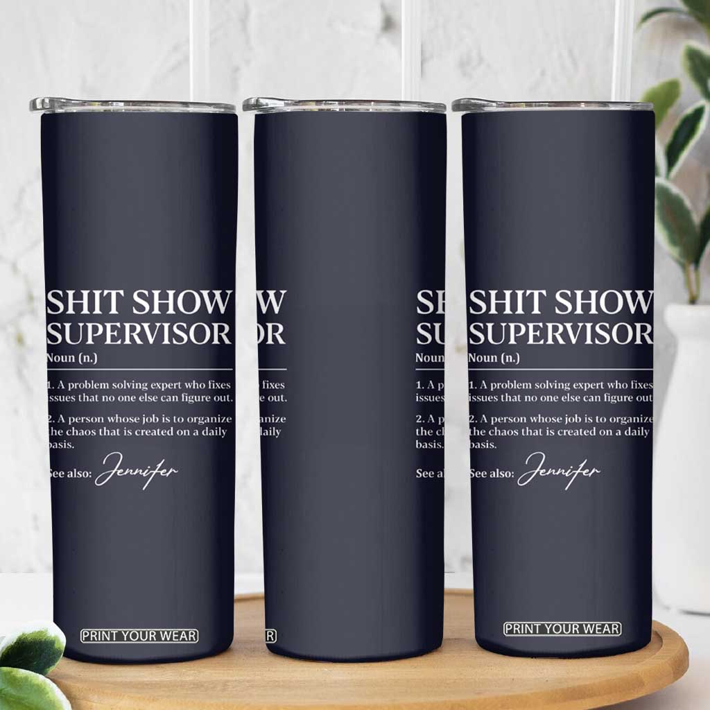 Personalized Boss Gifts Skinny Tumbler Custom Name Shit Show Supervisor Gift for Boss Team Manger Director Navy TB10 Print Your Wear