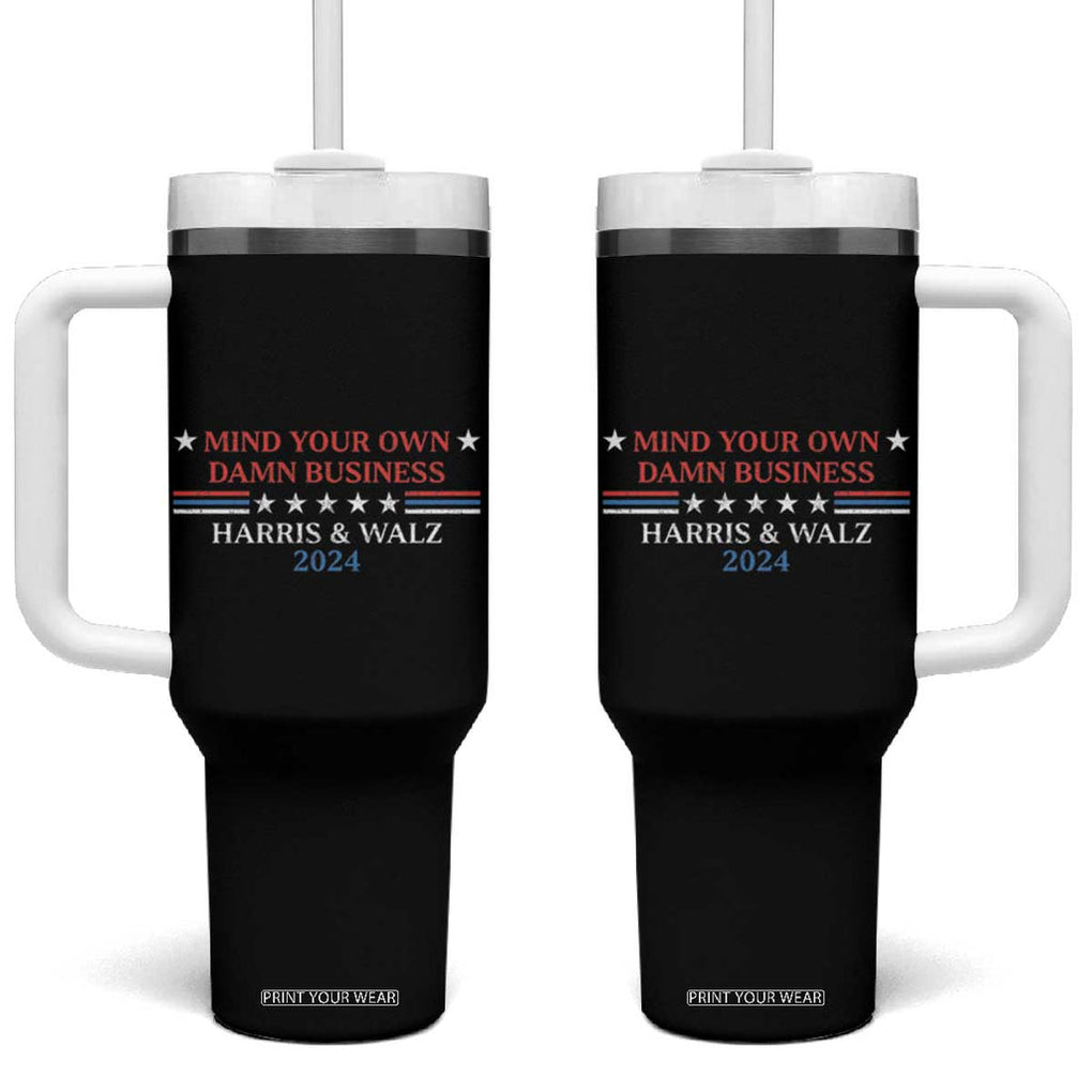 Harris Walz 2024 Tumbler With Handle Mind Your Own Damn Business American Flag TB11 One Size: 40 oz Black Print Your Wear