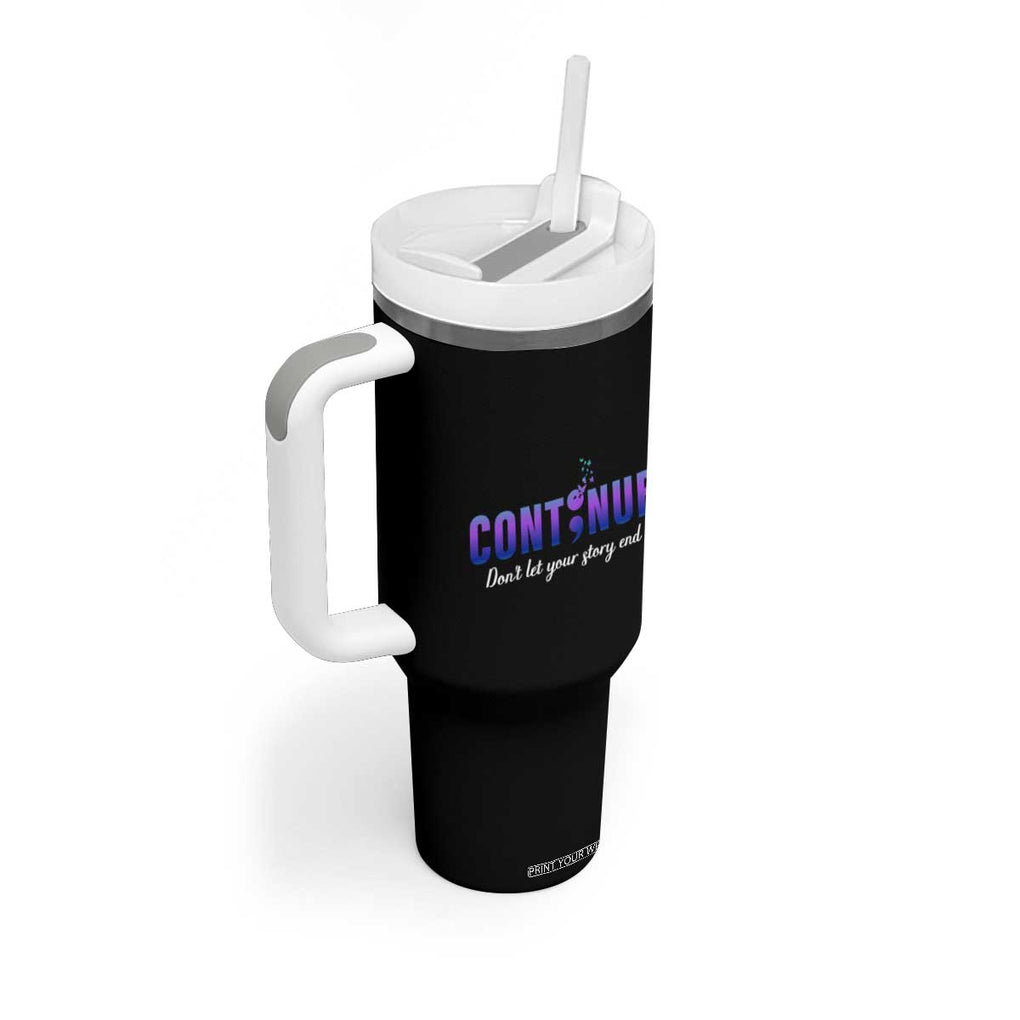 Suicide Prevention Awareness Tumbler With Handle Continue Don't Let Your Story End Semicolon Butterfly TB11 Print Your Wear