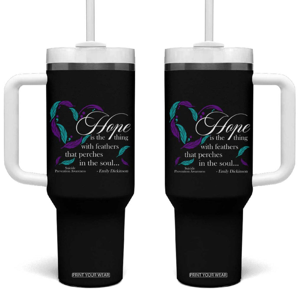 Suicide Prevention Awareness Tumbler With Handle Hope Is The Thing With Feathers That Perches In The Soul Heart TB11 One Size: 40 oz Black Print Your Wear
