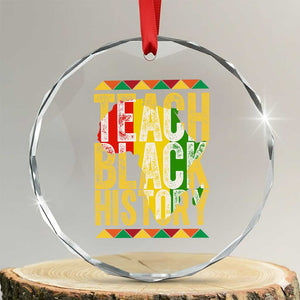 Teach Black History Crystal Glass Ornament Black History Month Gift For Teachers TS12 Transparent Glass 3'' Circle Print Your Wear