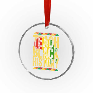 Teach Black History Crystal Glass Ornament Black History Month Gift For Teachers TS12 Print Your Wear