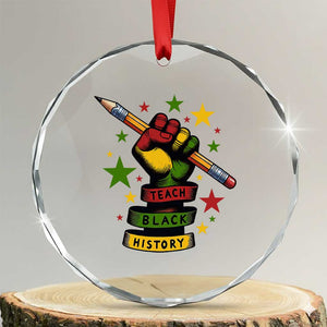 Teach Black History Education Pride Crystal Glass Ornament Black History Month TS12 Transparent Glass 3'' Circle Print Your Wear