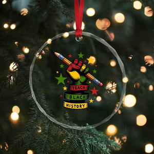 Teach Black History Education Pride Crystal Glass Ornament Black History Month TS12 Print Your Wear