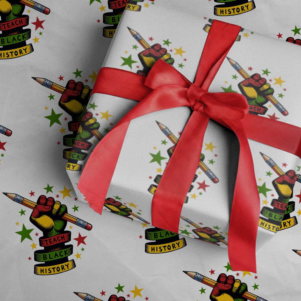 Teach Black History Education Pride Wrapping Paper Roll Black History Month TS12 White Print Your Wear