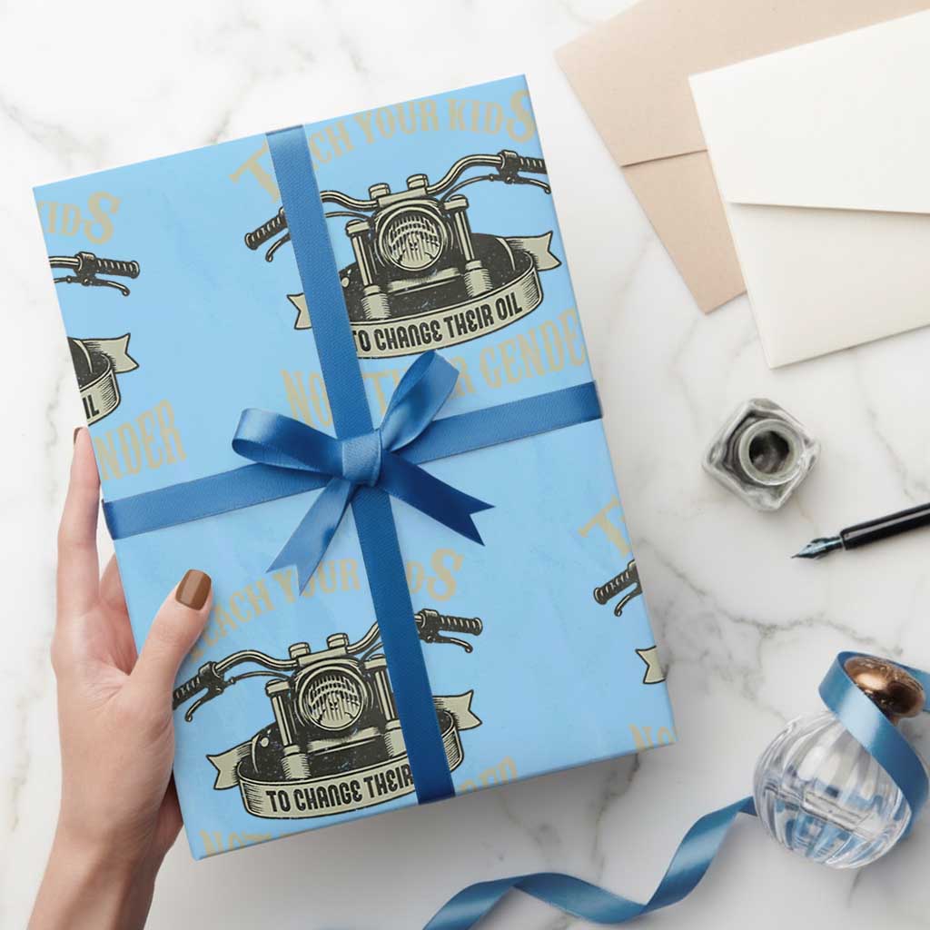 Teach Your Kids to Change Their Oil Not Their Gender Wrapping Paper Roll Funny Mechanic Dad Political Satire TS14 Light Blue Print Your Wear