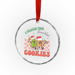 Teacher Christmas Crystal Glass Ornament I Teach The Smartest Cookies Retro Groovy Xmas Cookies TS02 Print Your Wear