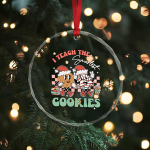 Teacher Christmas Crystal Glass Ornament I Teach The Smartest Cookies Retro Groovy Xmas Tree Cookies TS02 Print Your Wear