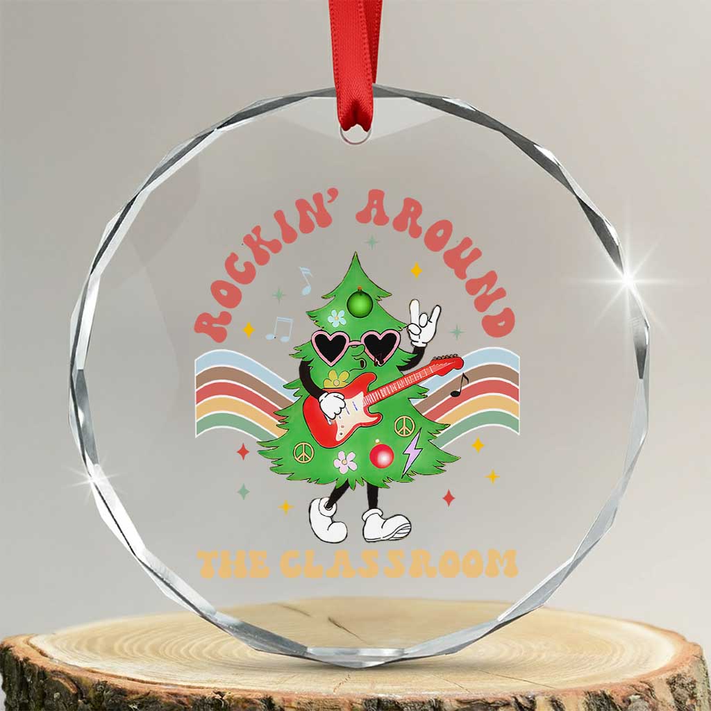 Teacher Christmas Crystal Glass Ornament Rockin' Around The Classroom Groovy Xmas Tree TS02 Transparent Glass 3'' Circle Print Your Wear
