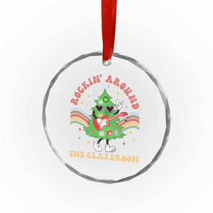 Teacher Christmas Crystal Glass Ornament Rockin' Around The Classroom Groovy Xmas Tree TS02 Print Your Wear