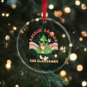 Teacher Christmas Crystal Glass Ornament Rockin' Around The Classroom Groovy Xmas Tree TS02 Print Your Wear