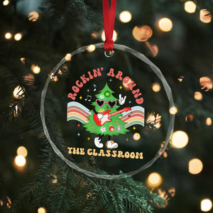 Teacher Christmas Crystal Glass Ornament Rockin' Around The Classroom Groovy Xmas Tree TS02 Print Your Wear