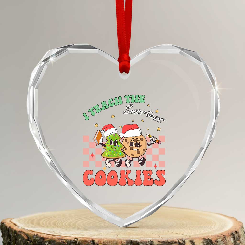 Teacher Christmas Heart Crystal Glass Ornament I Teach The Smartest Cookies Retro Groovy Xmas Cookies TS02 Transparent Glass 3'' Heart Print Your Wear
