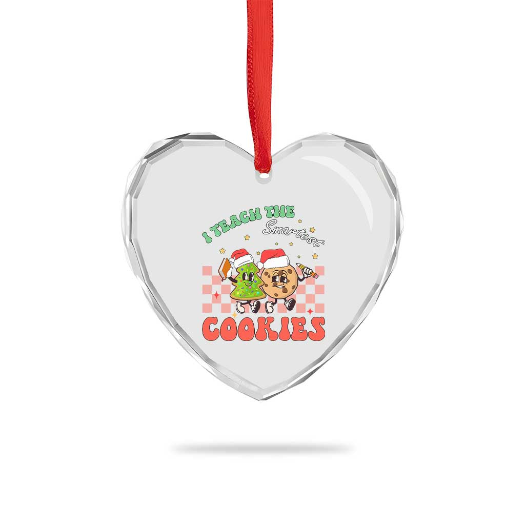 Teacher Christmas Heart Crystal Glass Ornament I Teach The Smartest Cookies Retro Groovy Xmas Cookies TS02 Print Your Wear