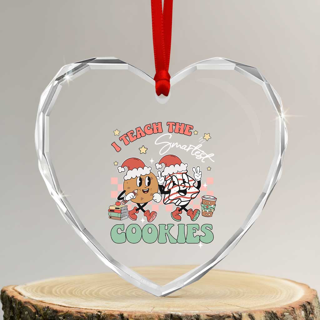 Teacher Christmas Heart Crystal Glass Ornament I Teach The Smartest Cookies Retro Groovy Xmas Tree Cookies TS02 Transparent Glass 3'' Heart Print Your Wear