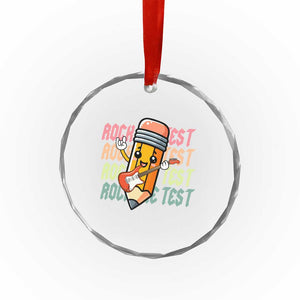 Teacher Rock The Test Day Crystal Glass Ornament Testing Motivational TS10 Print Your Wear