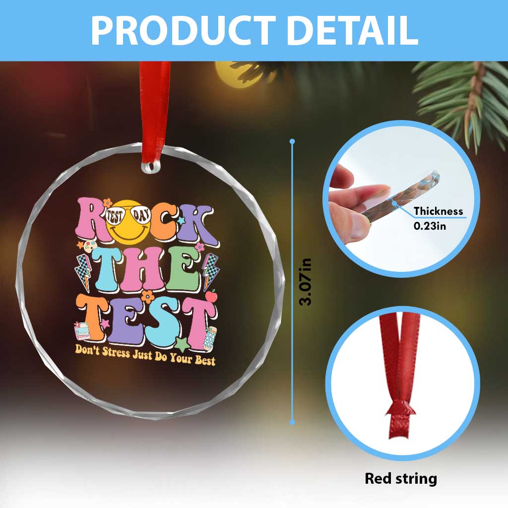 Teacher Test Day Crystal Glass Ornament Rock The Test Dont Stress Just Do Your Best Cute Groovy TS10 Print Your Wear