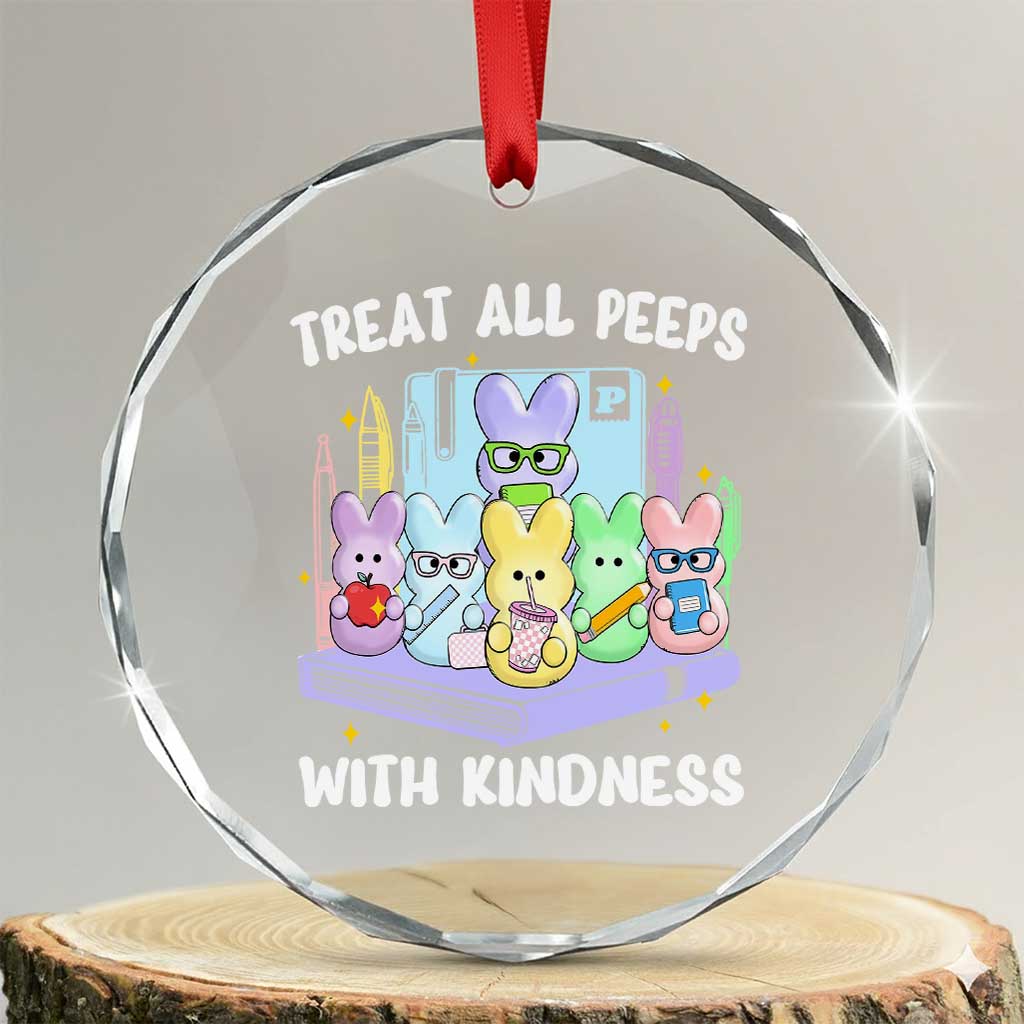 Teachers Easter Crystal Glass Ornament Treat All Peeps With Kindness TS10 Transparent Glass 3'' Circle Print Your Wear