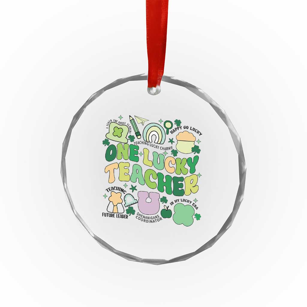 Teachers St Patrick's Day Crystal Glass Ornament One Lucky Teacher Retro Groovy TS02 Print Your Wear