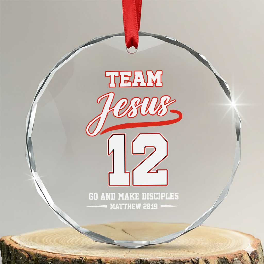 Team Jesus 12 Christian Sports Style Crystal Glass Ornament Go And Make Disciples Matthew 28:19 Faith Athletic Inspired Gift TS02 Transparent Glass 3'' Circle Print Your Wear