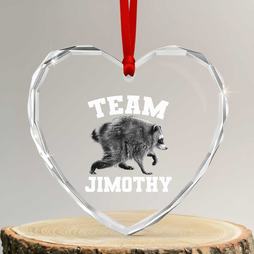 Team Jimothy Raccoon Heart Crystal Glass Ornament Funny Seattle Trash Panda Lover TS11 Transparent Glass 3'' Heart Print Your Wear