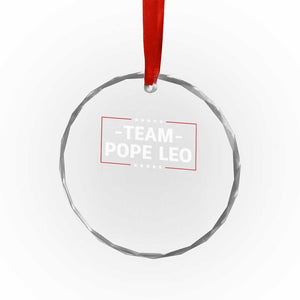 Team Pope Leo XIV Crystal Glass Ornament Catholic Pride Religious Faith Solidarity TS02 Print Your Wear