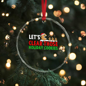 Tech Support Christmas Crystal Glass Ornament Let Is Clear Those Holiday Cookies TS14 Print Your Wear
