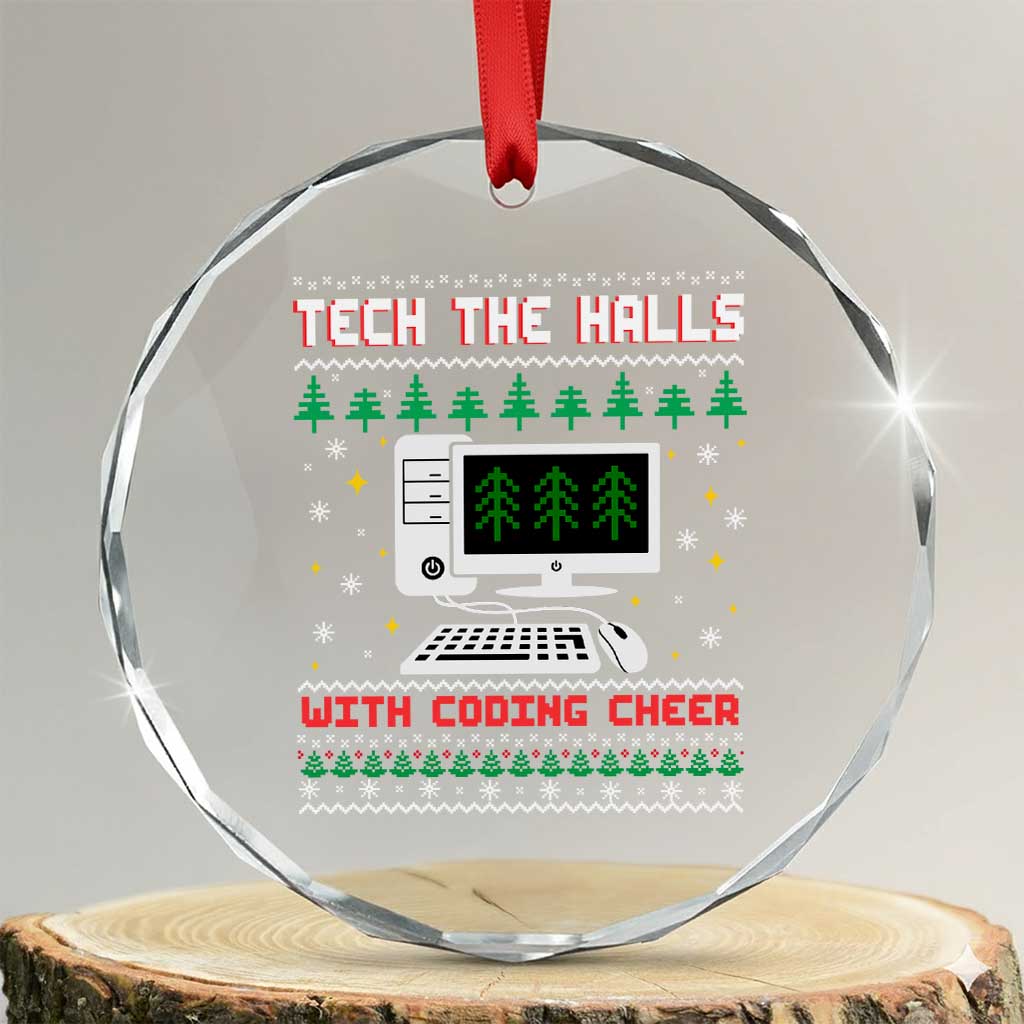 Tech Support Christmas Crystal Glass Ornament Tech The Halls With Cooking Cheer TS14 Transparent Glass 3'' Circle Print Your Wear