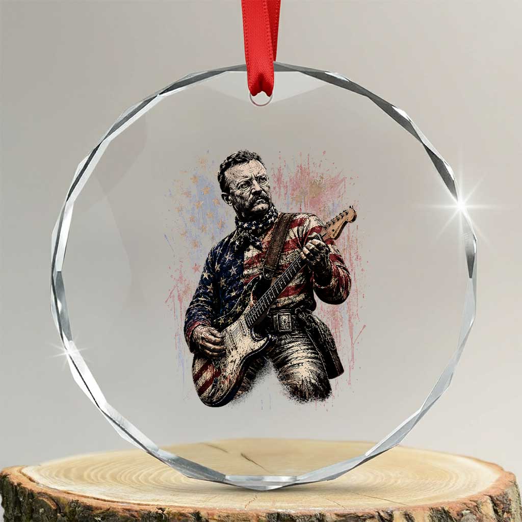 Teddy Roosevelt Playing Guitar 4th of July Crystal Glass Ornament TS14 Transparent Glass 3'' Circle Print Your Wear