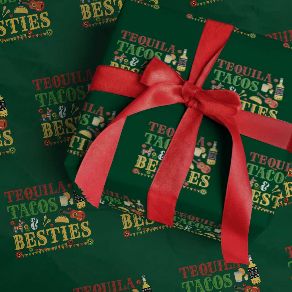 Tequila Tacos And Besties Wrapping Paper Roll Funny Mexican Fiesta Cinco De Mayo TS11 Green Print Your Wear