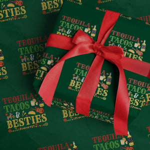 Tequila Tacos And Besties Wrapping Paper Roll Funny Mexican Fiesta Cinco De Mayo TS11 Green Print Your Wear