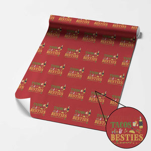 Tequila Tacos And Besties Wrapping Paper Roll Funny Mexican Fiesta Cinco De Mayo TS11 Red Print Your Wear
