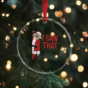 Terrifier Santa Christmas Movie Crystal Glass Ornament I Saw That Meme TS14 Print Your Wear