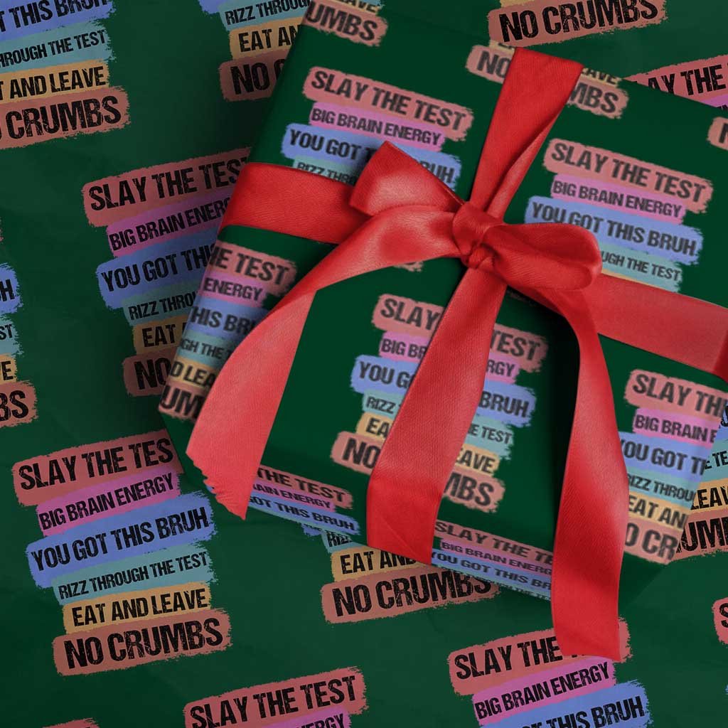 Test Day Wrapping Paper Roll Slay The Test Big Brain Energy Students Spirit TS11 Green Print Your Wear