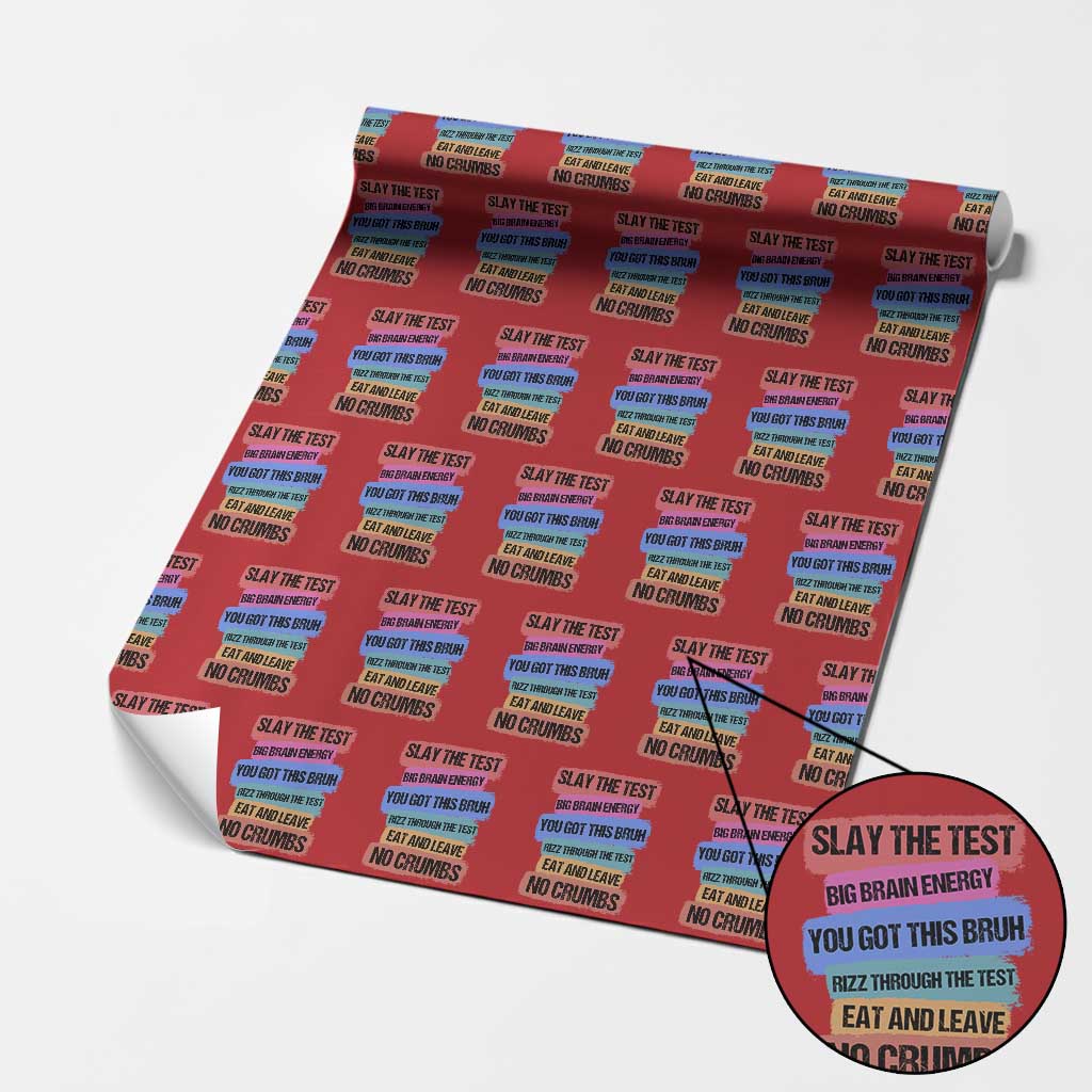 Test Day Wrapping Paper Roll Slay The Test Big Brain Energy Students Spirit TS11 Red Print Your Wear