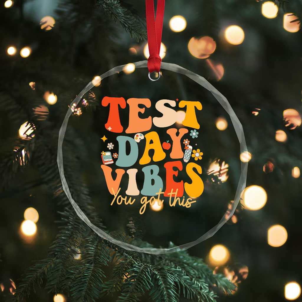 Test Day Vibes Crystal Glass Ornament Teacher Groovy Testing Day Exam TS10 Print Your Wear