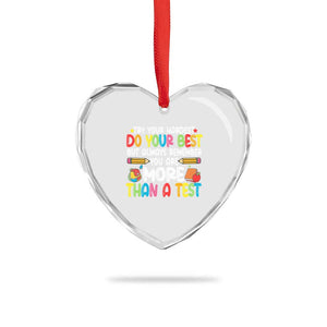 Testing Day Heart Crystal Glass Ornament Try Your Hardest Teachers TS10 Print Your Wear